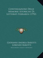 Continuazione Delle Memorie Istoriche Di Letterati Ferraresi (1792)