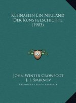 Kleinasien Ein Neuland Der Kunstgeschichte (1903)