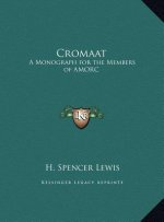 Cromaat: A Monograph for the Members of AMORC