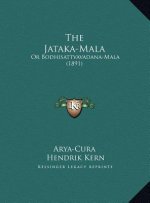 The Jataka-Mala: Or Bodhisattvavadana-Mala (1891)