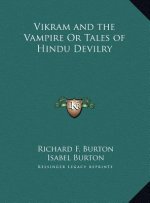 Vikram and the Vampire Or Tales of Hindu Devilry
