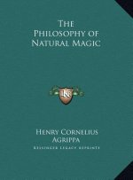 The Philosophy of Natural Magic