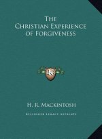 The Christian Experience of Forgiveness
