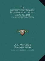 The Inquisition From Its Establishment to the Great Schism: An Introductory Study