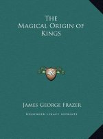 The Magical Origin of Kings