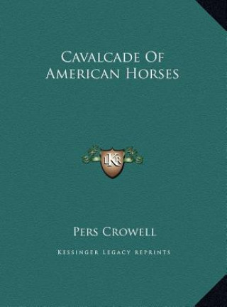 Cavalcade Of American Horses