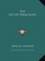 The Life of Paracelsus