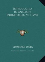 Introductio In Analysin Infinitoruin V1 (1797)