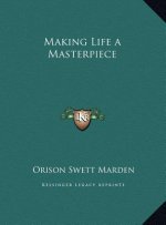 Making Life a Masterpiece