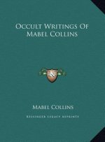 Occult Writings Of Mabel Collins
