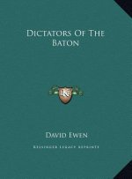 Dictators Of The Baton