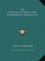 The History of Magic and Experimental Science V11