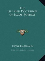 The Life and Doctrines of Jacob Boehme