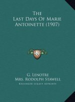 The Last Days Of Marie Antoinette (1907)