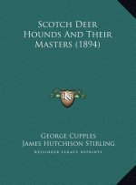 Scotch Deer Hounds And Their Masters (1894)