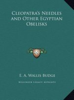 Cleopatra's Needles and Other Egyptian Obelisks