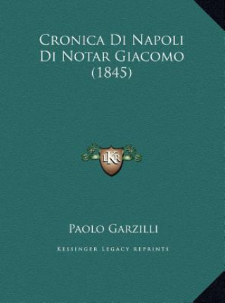 Cronica Di Napoli Di Notar Giacomo (1845)