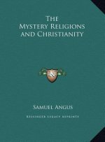 The Mystery Religions and Christianity