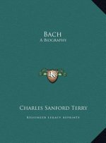 Bach: A Biography
