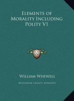 Elements of Morality Including Polity V1