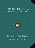 Vida Do Infante D. Henrique (1758)