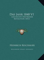 Das Jahr 1848 V1: Geschichte Der Wiener Revolution (1872)