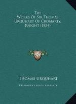 The Works Of Sir Thomas Urquhart Of Cromarty, Knight (1834)