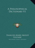 A Philosophical Dictionary V1
