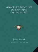 Voyages Et Aventures Du Capitaine Hatteras (1867)