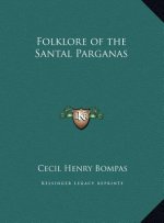 Folklore of the Santal Parganas