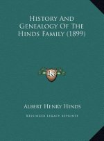 History And Genealogy Of The Hinds Family (1899)