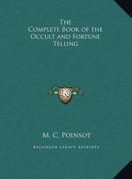 The Complete Book of the Occult and Fortune Telling