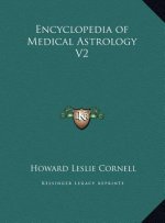 Encyclopedia of Medical Astrology V2