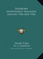 Dearborn Independent Magazine January 1926-May 1926