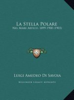 La Stella Polare: Nel Mare Artico, 1899-1900 (1903)
