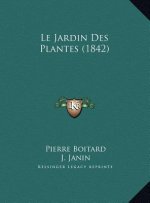 Le Jardin Des Plantes (1842)