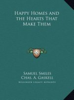 Happy Homes and the Hearts That Make Them