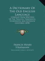 DICTIONARY OF THE OLD ENGLISH LANGUAGE