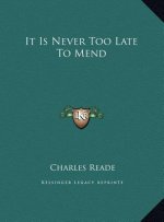 It Is Never Too Late To Mend