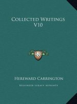 Collected Writings V10