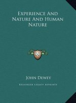 Experience And Nature And Human Nature