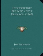 Econometric Business Cycle Research (1940)