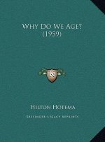 Why Do We Age? (1959)