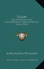 Islam: The Tradition And Contemporary Orientation Of Islam (1961)
