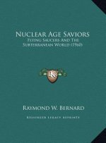 Nuclear Age Saviors: Flying Saucers And The Subterranean World (1960)