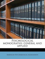 Psychological Monographs: General and Applie, Volume 27