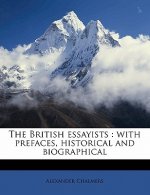 The British Essayists: With Prefaces, Historical and Biographical Volume 27