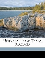 University of Texas Record Volume 9 No 4