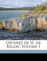 Oeuvres de H. de Balzac Volume 1