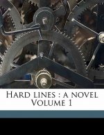 Hard Lines: A Novel Volume 1